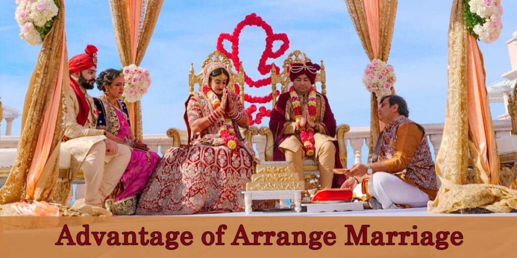 advantage of arrange marriage