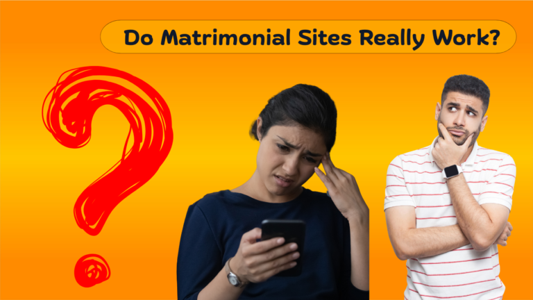Do Indian matrimonial sites really work for marriage search